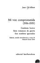 Mi voz comprometida (1936-1939) by Juan Gil-Albert