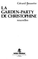 Cover of: La garden-party de Christophine: nouvelles