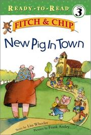 Cover of: New pig in town by Lisa Wheeler
