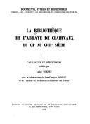 La Bibliothèque de l'abbaye de Clairvaux du XIIe au XVIIIe siècle by André Vernet