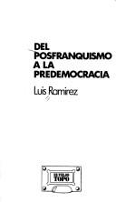 Cover of: Del posfranquismo a la predemocracia