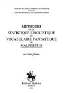 Méthodes de la statistique linguistique et vocabulaire fantastique de Malpertuis by Colette Dolphin