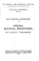 Cover of: Polska kultura polityczna: mity, tradycje i współczesność