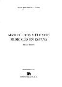 Cover of: Manuscritos y fuentes musicales en España by Ismael Fernández de la Cuesta