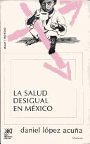 Cover of: La salud desigual en México