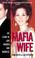 Cover of: Mafia Wife