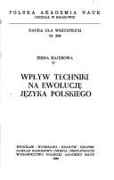 Cover of: Wpływ techniki na ewolucję języka polskiego