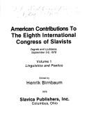 Cover of: American contributions to the Eighth International Congress of Slavists: Zagreb and Ljubljana, September 3-9, 1978.