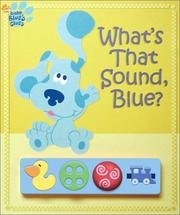 Cover of: What's that sound, Blue?