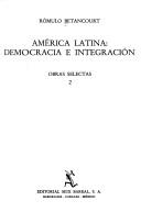 Cover of: América latina, democracia e integración by Rómulo Betancourt