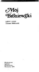 Cover of: Mój Broniewski by wybór i wstẹp Tomasz Miłkowski.