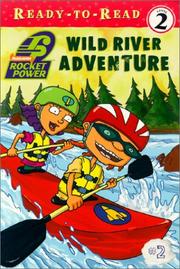 Cover of: Wild river adventure by Steven Banks, Steven Banks