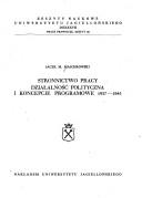 Cover of: Stronnictwo Pracy--działalność polityczna i koncepcje programowe, 1937-1945