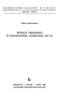 Wyrazy ukraińskie w polszczyźnie literackiej XVI w by Teresa Minikowska