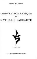 Cover of: L' œuvre romanesque de Nathalie Sarraute