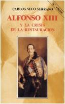 Cover of: Alfonso XIII y la crisis de la restauración