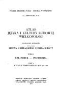 Atlas języka i kultury ludowej Wielkopolski by Zenon Sobierajski, Monika Gruchmanowa