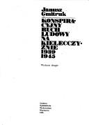 Cover of: Konspiracyjny ruch ludowy na Kielecczyźnie 1939-1945
