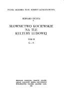 Słownictwo kociewskie na tle kultury ludowej by Bernard Sychta