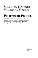 Cover of: Preussische Profile: Friedrich II., Neithardt von Gneisenau, Otto von Bismarck, Theodor Fontane, Helmuth von Moltke, Friedrich Engels, Erich Ludendorff, Wilhelm II., Henning von Tresckow, Ernst Niekisch