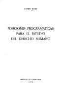 Cover of: Posiciones programáticas para el estudio del derecho romano