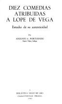 Cover of: Diez comedias atribuídas a Lope de Vega by Augusto A. Portuondo