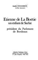 Cover of: Étienne de la Boétie, un enfant de Sarlat by André Toulemon