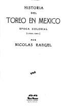 Cover of: Historia del toreo en México: epoca colonial (1529-1821)