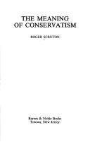 Cover of: The meaning of conservatism by Roger Scruton