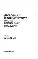 Cover of: George Eliot: centenary essays and an unpublished fragment