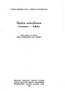 Cover of: Śląskie miscellanea: literatura-folklor : zbiór studiów