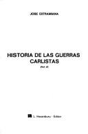 Historia de las guerras carlistas by José Extramiana