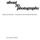 Cover of: About 70 photographs