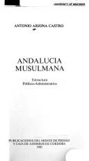 Andalucía musulmana by Antonio Arjona Castro