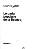 Cover of: Le parler populaire de la Beauce