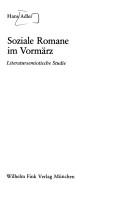 Cover of: Soziale Romane im Vormärz: literatursemiotische Studie