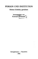Cover of: Person und Institution: Helmut Schelsky gewidmet