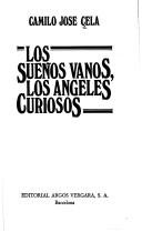 Cover of: Los sueños vanos, los ángeles curiosos