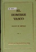 Cover of: El hombre vasco by Vicente de Amézaga Aresti