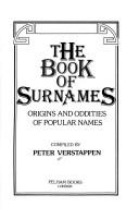 Cover of: The book of surnames by Peter Verstappen