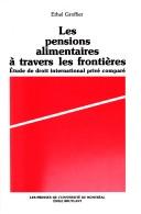Cover of: Les pensions alimentaires à travers les frontières: étude de droit international privé comparé