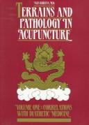 Terrains et pathologie en acupuncture by Yves Requena