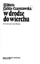 W drodze do wierchu by Elżbieta Cichla-Czarniawska