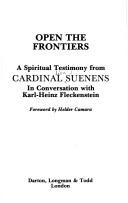 Cover of: Open the frontiers: spiritual testimony