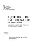 Cover of: Histoire de la Bulgarie: des origines à nos jours