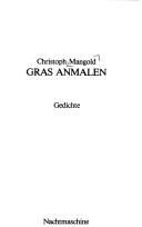 Cover of: Gras anmalen: Gedichte