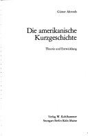 Cover of: Die amerikanische Kurzgeschichte: Theorie und Entwicklung