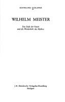 Cover of: Wilhelm Meister: das Ende der Kunst und die Wiederkehr des Mythos