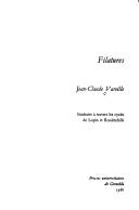 Filatures by Jean-Claude Vareille