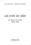 Cover of: Les Juifs du défi by Léon Abramowicz